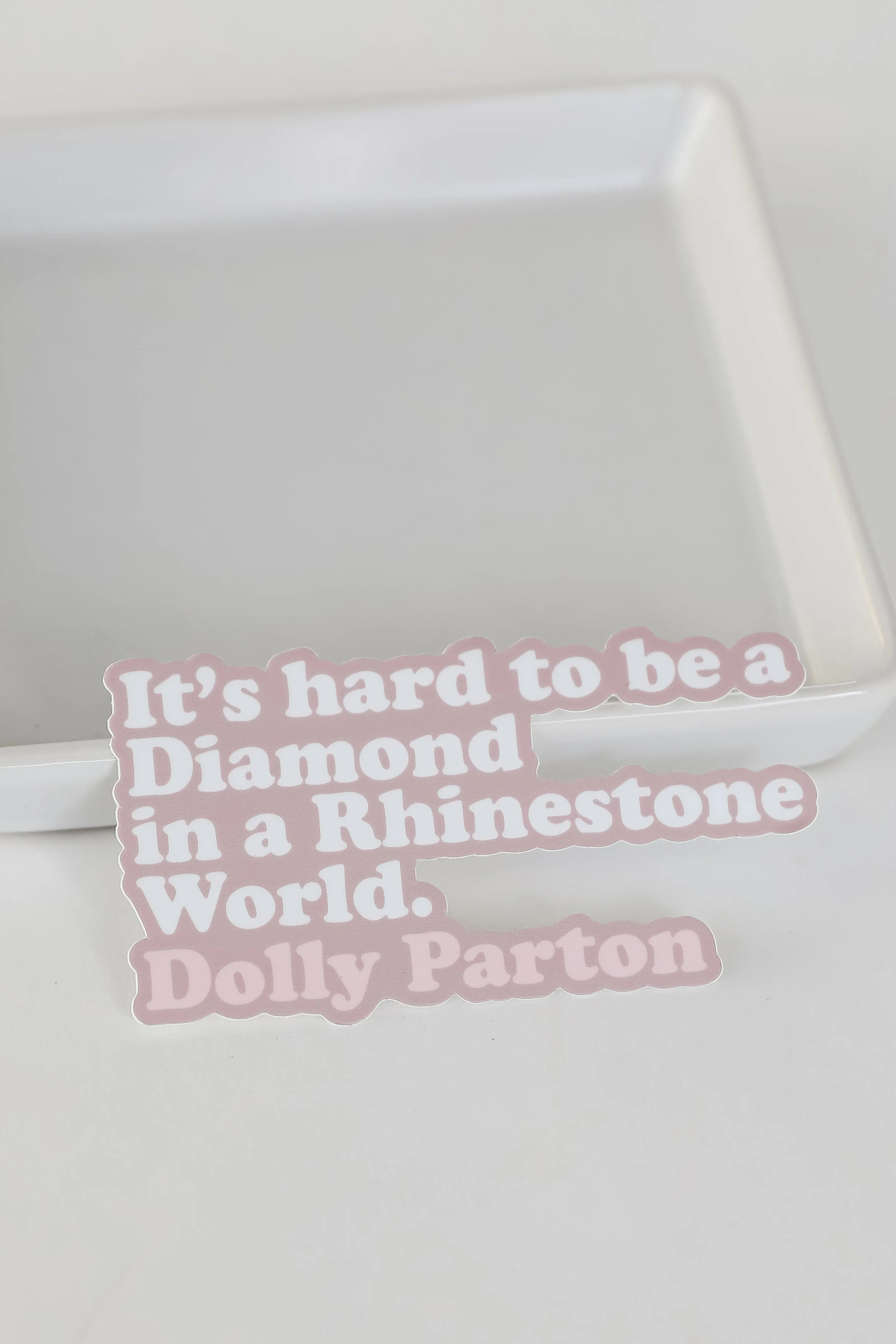 Dolly Parton Quote Sticker